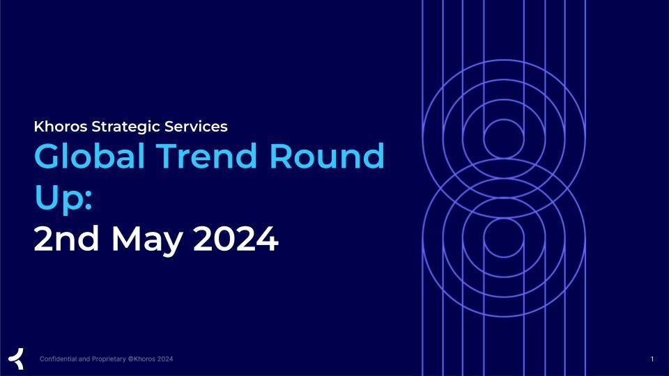 Strategic Services Global Trend Round Up_ 2nd May 2024.jpg